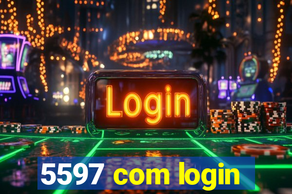 5597 com login